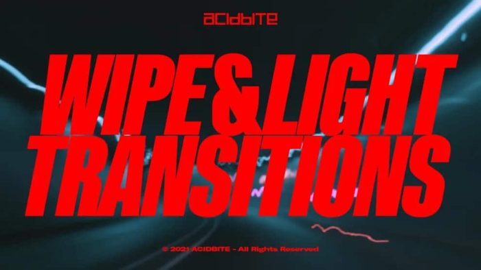 ACIDBITE Wipe Light Transitions