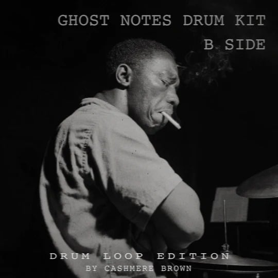 Cashmere Brown Ghost Notes B Side Drum Loop Edition