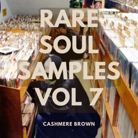 Cashmere Brown Rare Soul Samples Vol 7